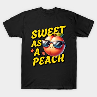 Sweet As A Peach - Funny Peach Quote T-Shirt